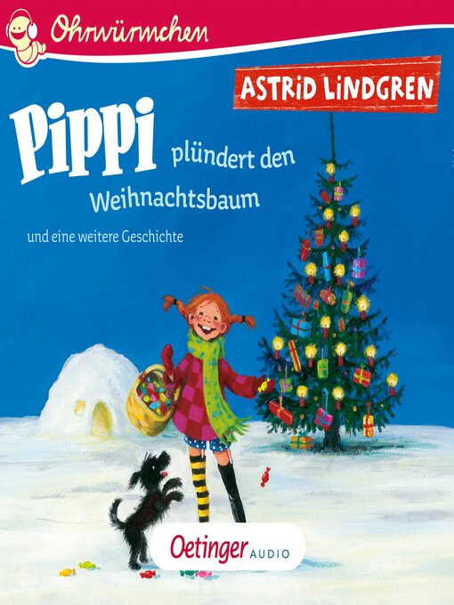 Title details for Pippi plündert den Weihnachtsbaum und eine weitere Geschichte by Astrid Lindgren - Wait list